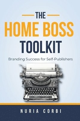 Nuria Corbi - Home Boss Toolkit, Häftad