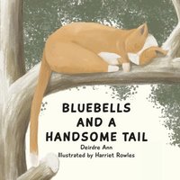 bokomslag Bluebells and a Handsome Tail