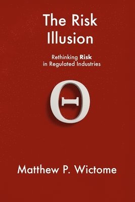 The Risk Illusion