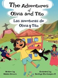 bokomslag The Adventures of Olivia and Tito / Las aventuras de Olivia y Tito