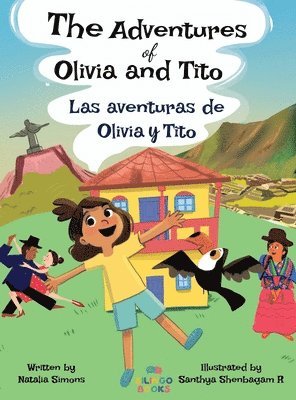 bokomslag The Adventures of Olivia and Tito / Las aventuras de Olivia y Tito