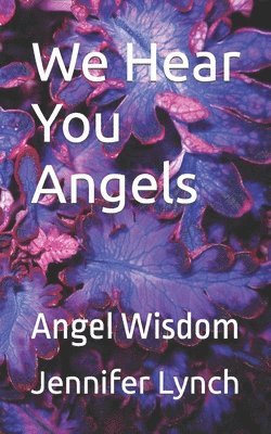 We Hear You Angels