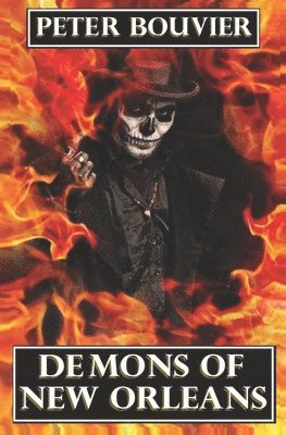 Peter Bouvier - Demons of New Orleans, Häftad