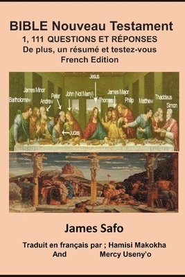 James Safo - BIBLE Nouveau Testament; 1 111 Questions et Réponses, Häftad