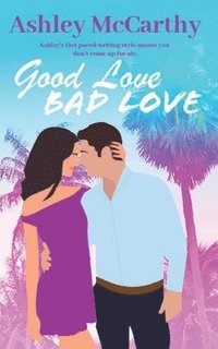 bokomslag Good Love Bad Love