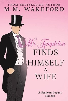 bokomslag Mr Templeton Finds Himself a Wife