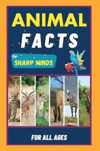 bokomslag Animal Facts For Sharp Minds