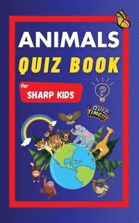 bokomslag Animals Quiz Book For Sharp Kids