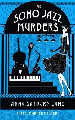 Anna Sayburn Lane - Soho Jazz Murders, Häftad
