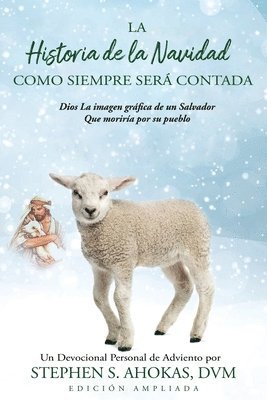 Historia de la Navidad Como Siempre Será Contada