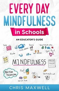 bokomslag Every Day Mindfulness in Schools