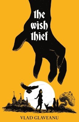 Vlad Glaveanu - Wish Thief, Häftad