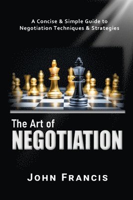 John Francis - Art of Negotiation, Häftad