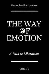 bokomslag The Way of Emotion - A Path to Liberation