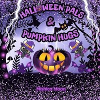 bokomslag Halloween Pals & Pumpkin Hugs