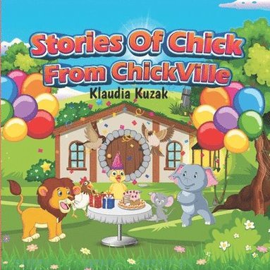 bokomslag Stories of Chick from Chickville