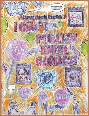Alana Beck - I Can't Publish These Comics!, Häftad