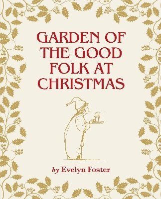 Garden of the Good Folk at Christmas 1