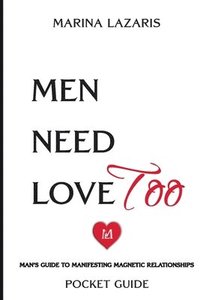 bokomslag Men Need Love TOO Pocket Guide