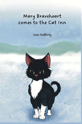 Jean Rafferty - Mary Braveheart comes to the Cat Inn, Häftad