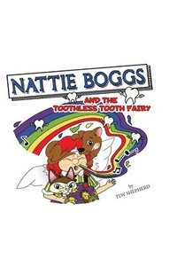 bokomslag Nattie Boggs and the Toothless Tooth Fairy