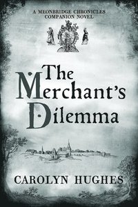 bokomslag The Merchant's Dilemma