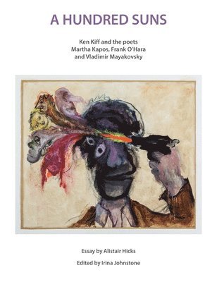 Ken Kiff, Irina Johnstone - Hundred Suns, Inbunden