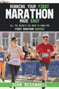 bokomslag Running Your First Marathon Made EASY