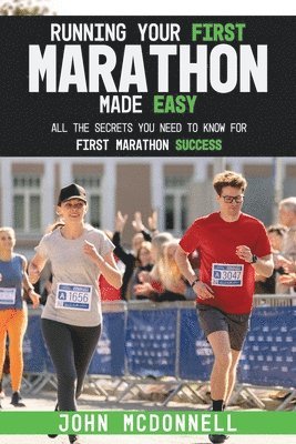 Running Your First Marathon Made EASY 1