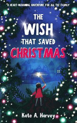 The Wish That Saved Christmas 1