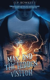 bokomslag Max and the Hidden Visitor: The Bobby years