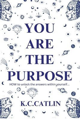 You Are the Purpose 1