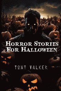bokomslag Horror Stories For Halloween