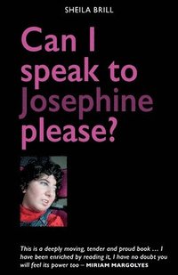 bokomslag Can I speak to Josephine please?