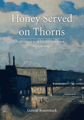 Gabriel Rosenstock - Honey Served On Thorns, Häftad