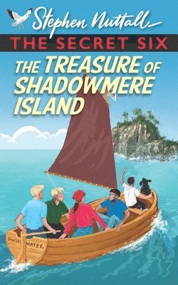 bokomslag Secret Six - The Treasure of Shadowmere Island