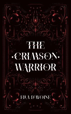 Ella d'Avoine, Ella D'Avoine - Crimson Warrior, Häftad