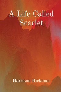 bokomslag A Life Called Scarlet