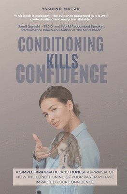 Conditioning Kills Confidence 1