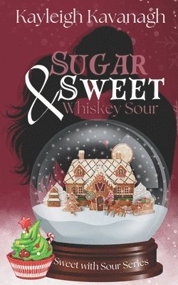 Sugar Sweet and Whiskey Sour 1