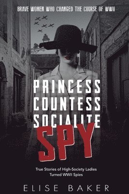 Princess, Countess, Socialite, Spy 1