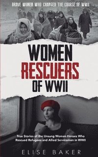 bokomslag Women Rescuers of WWII