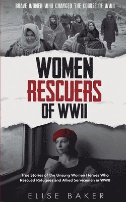 Women Rescuers of WWII 1