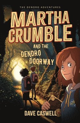 Martha Crumble and the Dendro Doorway 1