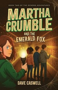 bokomslag Martha Crumble and the Emerald Fox
