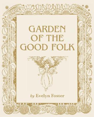 Garden of the Good Folk 1