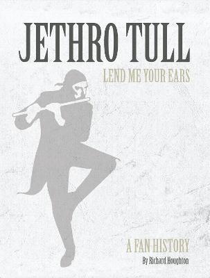 Jethro Tull – Lend Me Your Ears