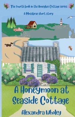 A Honeymoon at Seaside Cottage 1