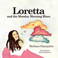 bokomslag Loretta and the Monday Morning Blues