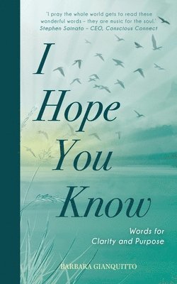 Barbara Gianquitto - I Hope You Know, Häftad